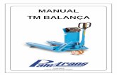 MANUAL TM BALANÇA · 2019-06-18 · 4 Manual de Uso 1. INTRODUÇÃO Prezado usuário, Este manual contém instruções para operação do transpalete balança PALETRANS, desenvolvido