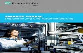 Fraunhofer IWU: Smarte Fabrik - Digitalisierung und Automatisierung · 2020-03-09 · Fabrik – Digitalisierung und Automatisierung« und entwickelt maßgeschneiderte Lösungen für