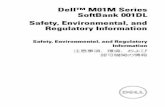 Dell™ M01M Series SoftBank 001DL Safety, …...Dell M01M Series SoftBank 001DL Safety, Environmental, and Regulatory Information For information about product use, devices, and technologies,