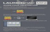 GUIDE POUR ABLETON LIVEAbleton Live accepte la connexion simultanée de 6 appareils (NOTE : utiliser plusieurs Launchpad Mini peut nécessiter un concentrateur (hub) USB alimenté,