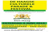 De Haagse Culturele Parade & Festival/The Hague …thehagueculturalparade.nl/wp-content/uploads/2016/04/...Rotterdam zijn Tropical Carnaval heeft, Amsterdam zijn Gay Parade en New