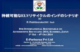 持続可能なELVリサイクルのインドのシナリオ · 持続可能なELVリサイクルのインドのシナリオ BY P. PARTHASARATHY PH.D E-Parisaraa Pvt Ltd Plot No.