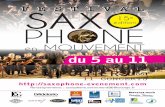 FESTIVAL SAXO · 2017-11-07 · Organiser des festivals, des académies d’été, des concerts et animations musicales en lien avec le saxophone. Apporter son expérience dans la