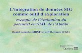 L'intégration de données SIG comme outil d'exploration · Daniel Lamothe(MRNF) et Jeff R. Harris (CGC) L'intégration de données SIG comme outil d'exploration exemple de l'évaluation