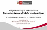 Proyecto de Ley N 1884/2017-PE Competencias para ... · 2. Provisión de infraestructura: Plataformas Logísticas . Tipos de Plataformas Logísticas 9 Zonas de Actividades Logísticas