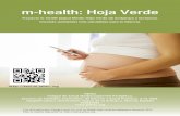 m-health: Hoja Verde - pehsu.orgpehsu.org/wp/wp-content/uploads/m-health-pehsu.pdf · Término que se utiliza para la práctica de la medicina y la salud pública . con el apoyo de