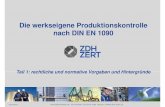 Die werkseigene Produktionskontrolle nach DIN EN 1090 · 2019-02-05 · DIN EN 1090 Teil 1 –HEN -(2011) –Konformitätsnachweisverfahren für Tragende Bauteile In Überarbeitung!