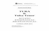 TUBA Tuba Tenor...• Método “Low legato studies for Tuba (Vol. I) de M. Bordogni”, lecciones (nº 2) y/o (nº 2b) ... Las piezas podrán tener hasta 24 compases. - DINÁMICA,