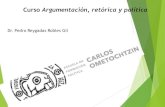 Dr. Pedro Reygadas Robles Gil · Narración breve y narración detallada (epidiégesis) Proposición sobre el estado de la causa Constituye el fundamento de la argumentación (pro-posición,