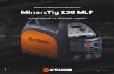 MinarcTig 250 MLP - Kemppi · 2019-10-18 · MinarcTig 250MLP, TTC 220, 4м— P0613 MinarcTig 250MLP, TTC 220, 8м— P0614 Напряжение трехфазной сети, 50/60
