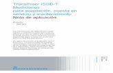 Transmisor ISDB-T Mediciones para aceptación, puesta en ... · Un solo instrumento, el analizador de TV R&S®ETL, incorpora todas las pruebas nece-sarias en transmisores ISDB-T,