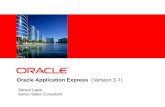 Oracle Application Express (Web Application Development) · konszolidálása Oracle adatbázisra egy webes APEX felülettel Táblázatok „webesítése” Táblázatok átkonvertálása