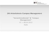 ZKI Arbeitskreis Campus Management · Tagesordnung 2/4 Tag 1 • "Das Identity Management System und der Access Manager von Oracle“, K. Müller-Corbach, Oracle • "Systemintegration
