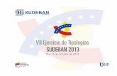 Informe VII Ejercicio de Tipolog a SUDEBAN 20132013).pdf · funcionarios del Cuerpo de Investigaciones Científicas Penales y Criminalísticas (CICPC), del Servicio Bolivariano de