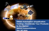GNSS Automation &Application Testing to the Market. spirent+gnss+automation+and+application...Sep. 25th,2015. Spirent Communications 2 Agenda ... everyday and get test reports in the