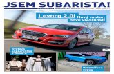 Levorg 2 - Subaru Liberecvol. 033: jaro–léto 2019 Magazín pro všechny fandy značky nový motor, nové vlastnosti Levorg 2.0i Vizionářská výzva Světová sopranistka v Subaru