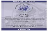 Carta de Presidencia - OBMUN 2015obmun2015.weebly.com/uploads/4/4/5/7/44577731/cs_guia_de_estudio.pdf · conducta, en el que se incluyen también las normas relativas a los modos
