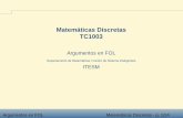 Matemáticas Discretas TC1003cb.mty.itesm.mx/tc1003/lecturas/tc1003-024.pdf · Modus Ponens Ejemplo 1 Ejemplo 2 Modus Tollens Ejemplo 3 Ejemplo 4 Ejemplo 5 Ejemplo 6 Ejemplo 7 Instanciacion´