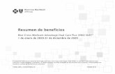 El presente folleto es un resumen de lo que cubrimos y de ... · Resumen de beneficios Blue Cross Medicare Advantage Dual Care Plus (HMO. SNP) SM 1 de enero de 2020-31 de diciembre