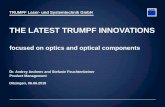 focused on optics and optical components · THE LATEST TRUMPF INNOVATIONS, Dr. Andrey Andreev and Stefanie Feuchtenbeiner 06.06.2018 BrightLine Weld Principle 5 BrightLine Weld is
