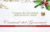 Cestas de Navidad ARAGON 2019 - Central del Gourmet · 2019-12-01 · 1 Tarro 100 gr. Paté de Aceituna Negra “Empeltre” ISMAEL 1 Tarro 700 gr. Melocotón Entero en Almíbar 3
