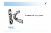 Produktblatt-Dynamische Moderation KuP082011...• Süddeutsche Aluminium Manufaktur GmbH • Eismann GmbH&Co.KG • hsp AG / Zentralbank WGZ • NEUSTART gemeinnützige GmbH, Baden