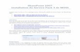 SharePoint 2007 Installation du Service Pack 3 de MOSSfromelard.free.fr/Scripts/...MOSS2007-ServicePack3.pdf · Installation du Service Pack 3 de MOSS ... Il est préférable de faire