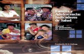 Familia y Adolescencia: Indicadores de Salud y... · ste proyecto de Evaluación de la Salud de la Familia se ubica en el contexto del Programa de Salud Integral del Adolescente.