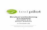 TextPilot Suite (Public Beta 1) - hordaland.no · Norsk- bokmål: Ordrett- ordliste for ungdomstrinnet (Fagbokforlaget) Norsk- nynorsk: Sidemålsordlista (Fagbokforlaget) Engelsk