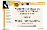 NORMAS TÉCNICAS DE CONTROL INTERNO ESPECIFICAS …minedupedia.mined.gob.sv/lib/exe/fetch.php?media=normas_tecnicas_de_control_interno_e...• Es la base de los otros componentes de