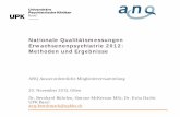 Nationale Qualitätsmessungen Erwachsenenpsychiatrie 2012: … · 2019-09-30 · Nationale Qualitätsmessungen Erwachsenenpsychiatrie 2012: Methoden und Ergebnisse ANQ Ausserordentliche