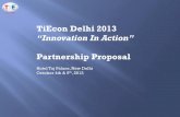 TiEcon Delhi 2013 · 2015-07-22 · • TiE Delhi- NCR is all set to organize its 13th Annual Flagship Event - One of Asia’s biggest entrepreneurial conferences – TiEcon Delhi