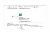 IZM FraunhoferInstitut Zuverlässigkeit und Mikrointegrationp58105.typo3server.info/Archiv/2007/VT/2007VT_Bock.pdfFlexible Substrates & Large Area ? • For production reasons –
