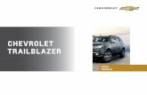 CHEVROLET TRAILBLAZER...Chevrolet Trailblazer encarna lo mejor del conocimiento Chevrolet en camionetas todoterreno. Su construcción con chasís independiente, su transmisión con