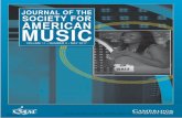 JOURNAL OF THE SOCIETY FOR AMERICAN MUSIC · Journal of the Society for American Music (JSAM) is an international, peer-revie wed journal that explores all aspects of American music