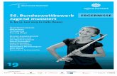 56. Bundeswettbewerb ERGEBNISSE Jugend musiziert · Frankfurt/M. / LW HE 24 Pkt. 1. Preis Miriam Hutterer (05) Alfter / LW NW Freiburg / LW BW 24 Pkt. 1. Preis Yungi Kaneko (06) BE
