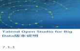 Talend Open Studio for Big Data版本说明download-mirror1.talend.com/tosbd/user-guide-download/V... · 2019-11-20 · Talend Open Studio for Big Data：新功能 7 功能 描述