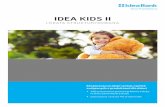 IDEA KIDS II · 2019-06-03 · zajmujących się nie tylko filmami, animacjami orazprogramami telewizyjnymi, ale również parkami tematycznymi, grami i komik-sami. Roczne przychody