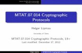 MTAT.07.014 Cryptographic Protocols · Lecture 9. Motivation: ZK. -Protocols Lecture 10. More Sigma-Protocols Lecture 11. More Sigma-Protocols. Interactive ZK Non-Interactive Protocols