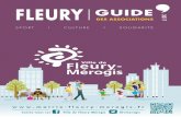 FLEURY I GUIDE · FLEURY I GUIDE 2017 Suivez-nous sur Ville de Fleury-Mérogis @vmerogis  DES ASSOCIATIONS SPORT I CULTURE I SOLIDARITÉ