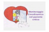Monitoraggio Emodinamico nel paziente critico · Monitoraggio Il termine monitoraggio deriva dal latino monitor–oris, derivato di monere, con il significato di ammonire, avvisare,