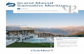 Grand Massif Samoëns Morillon - Club Med · Tamaño 10 m x 8.5 m Climatizada Piscina ubicada en el ... Piscina externa Tamaño 12 m x 10 m No Climatizada En verano, esta piscina