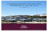 TILBUD/BEKREFTELSE FRA NOREFJELL SKI & SPA · Hotellet er lokalisert på Bøseter, 815 moh., ca. 1 time og 30 min. fra Oslo og 1 time og 40 min. fra Gardermoen. Totalt 405 boenheter