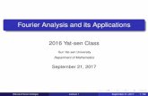 Fourier Analysis and its Applications - Yikun Zhang · Fourier Analysis and its Applications 2016 Yat-sen Class Sun Yat-sen University Department of Mathematics September 21, 2017