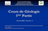 Cours de Géologie 1 Partie · Cours de Géologie 1ère Partie. Partie. Parcours BCG - Semestre 3-Mr A. Barakat. Responsable de la licence LST ‘‘Géoressources’’ Université