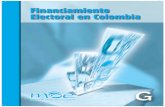 INANCIAMIENTO ELECTORAL EN COLOMBIA - MOE - Misión de ... · La Misión de Observación Electoral – MOE – Es una organización de la sociedad civil, independiente de los gobiernos,
