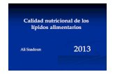 Ali Saadoun 2013 - Facultad de Agronomíanutrical/ensenanza/AVI WEB/cursoema/grasas.pdfAceites vegetales (soja, maíz) Alta AGPI deprimen digestión de la fibra, altos costos, prohibitivos.