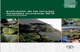 Evaluación de los recursos forestales mundiales 2010 · Evaluación de los recursos forestales mundiales 2010 Informe principal Organización de las Naciones Unidas para la Agricultura