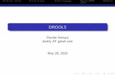 DROOLS - unibo.itlia.deis.unibo.it/Courses/AI/fundamentalsAI2009-10/esercitazioni/Drools_Intro.pdf · Introduzione - DroolsRichiami di teoria...Drools - Linguaggio Algoritmo RETERiferimenti