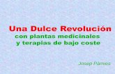 z.dolcarevolucio.catz.dolcarevolucio.cat/aaa/PresentacionMCAS 14R(1).pdfTitle: Una Dulce Revolución con plantas medicinales y terapias de bajo coste Josep Pàmies